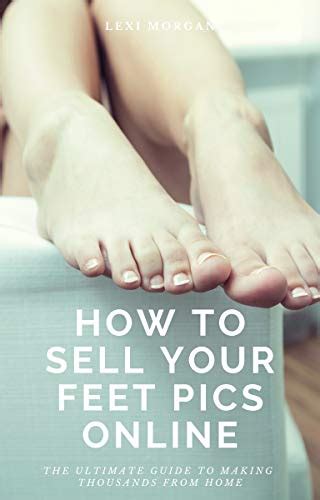 15 Best Sites & Apps To Sell Feet Pictures (and Make。